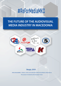 THE FUTURE OF THE AUDIOVISUAL MEDIA INDUSTRY IN MACEDONIA