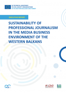 SUSTAINABILITY OF PROFESSIONAL JOURNALISM IN THE MEDIA BUSINESS ENVIRONMENT OF THE WESTERN BALKANS